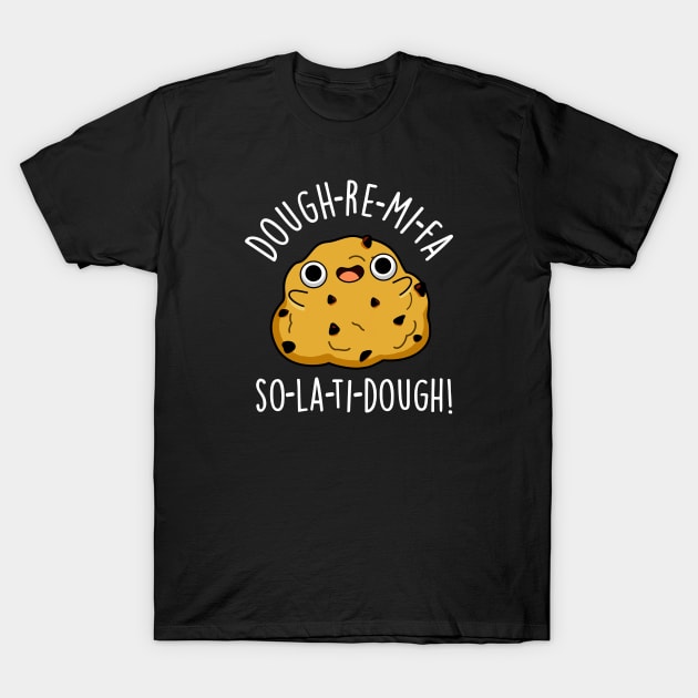 Dough-Re-Mi Cute Music Dough Pun T-Shirt by punnybone